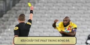 Kèo chấp thẻ phạt
