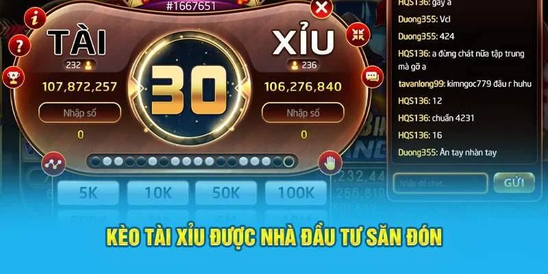 Kèo tài xỉu hấp dẫn được nhà đầu tư săn đón