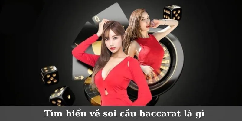 Chi tiết về soi cầu baccarat tại Jun88